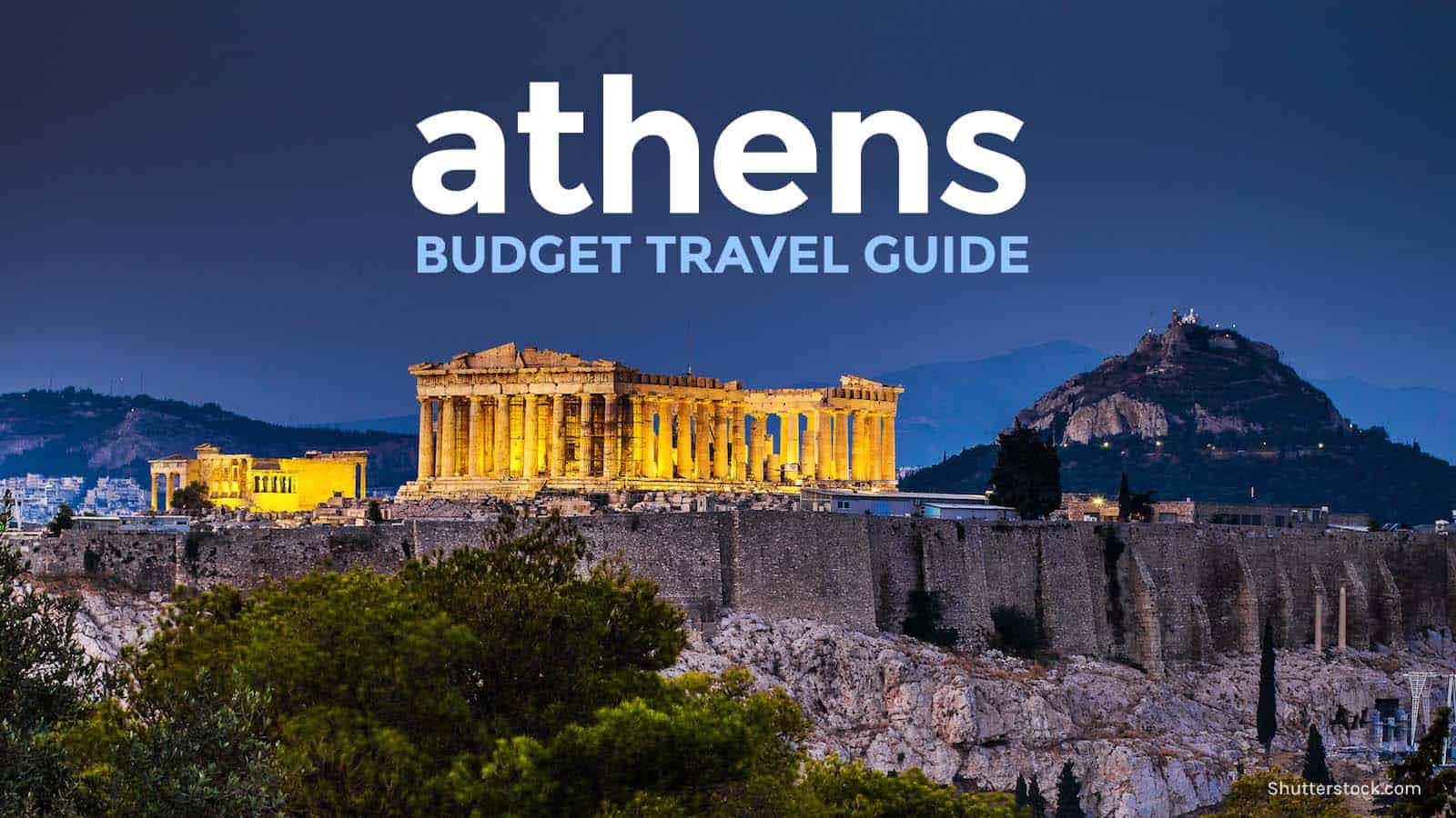 ATHENS TRAVEL GUIDE: Itinerary, Budget, Things to Do