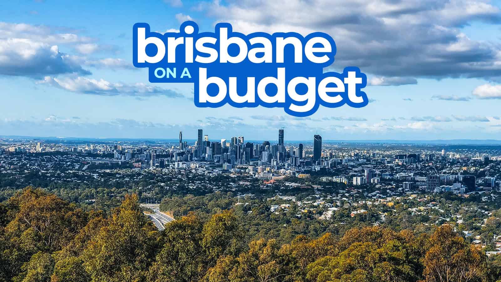 BRISBANE TRAVEL GUIDE: Itinerary, Budget, Things to Do