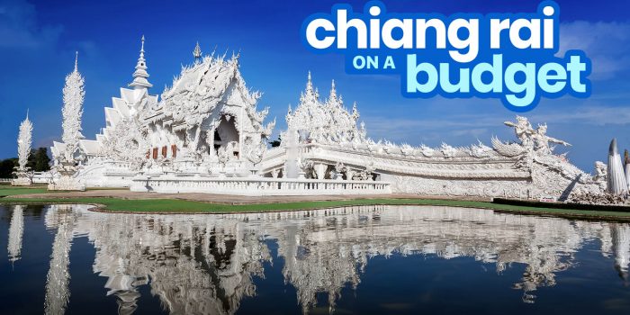 CHIANG RAI TRAVEL GUIDE with Budget Itinerary