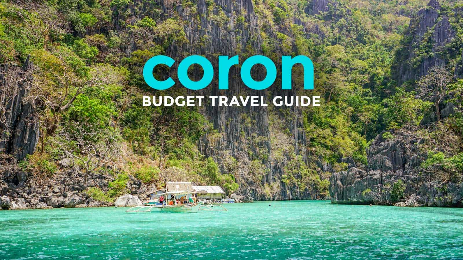 CORON PALAWAN TRAVEL GUIDE with Budget Itinerary