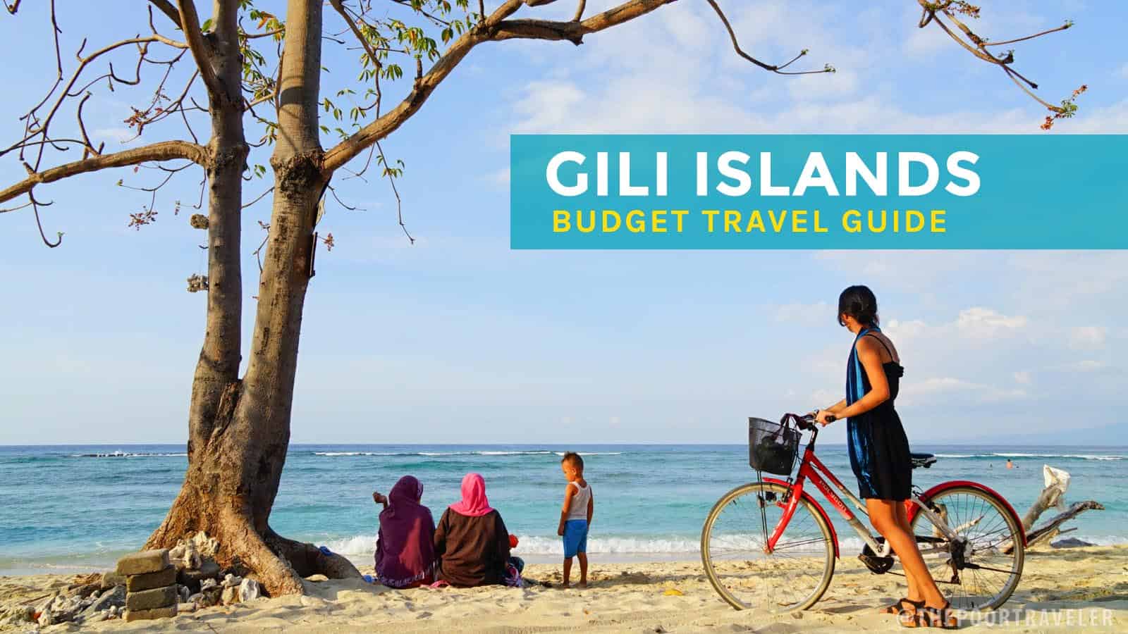 GILI ISLANDS ON A BUDGET: Travel Guide & Itinerary