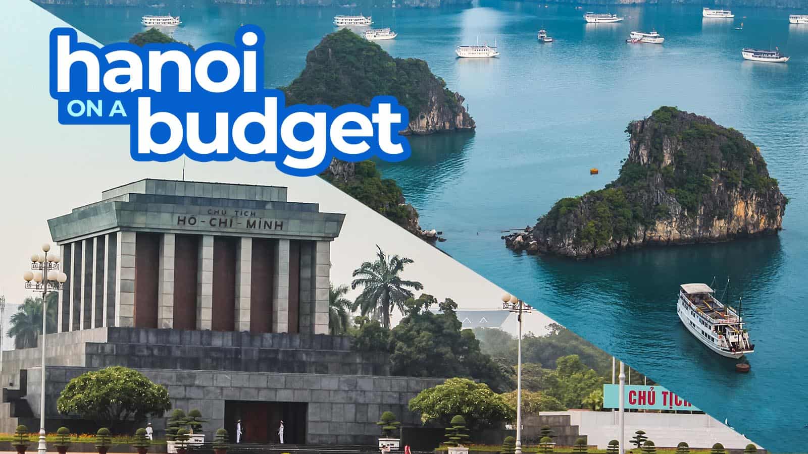 HANOI TRAVEL GUIDE: Budget Itinerary, Things to Do