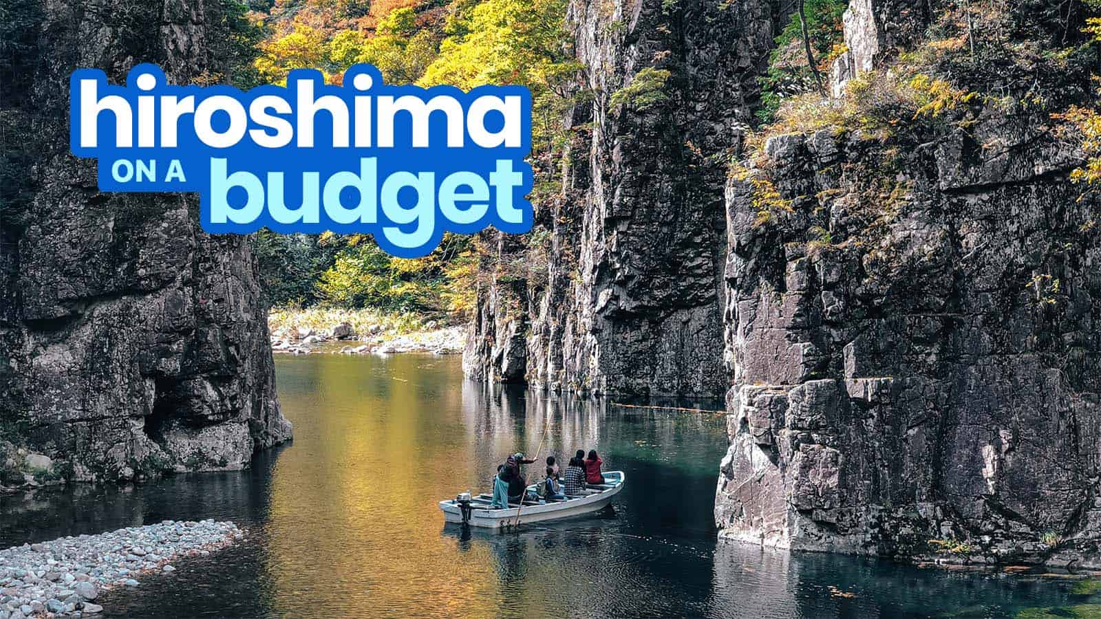 HIROSHIMA TRAVEL GUIDE with Budget Itinerary