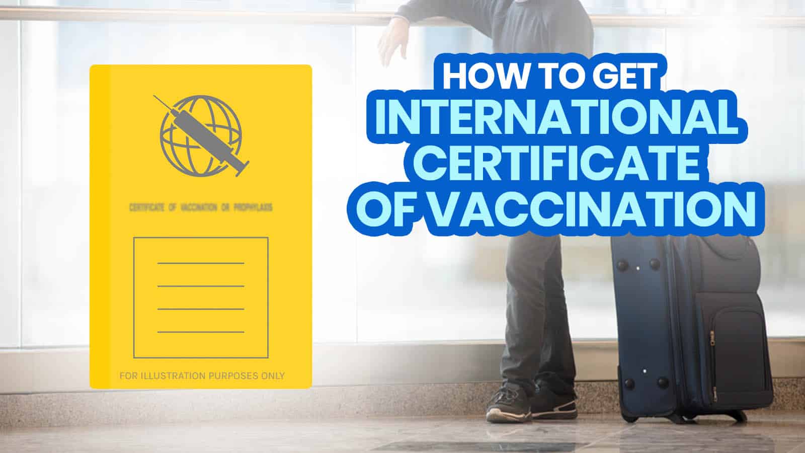 INTERNATIONAL CERTIFICATE OF VACCINATION (ICV) BOQ Requirements + How to Expedite