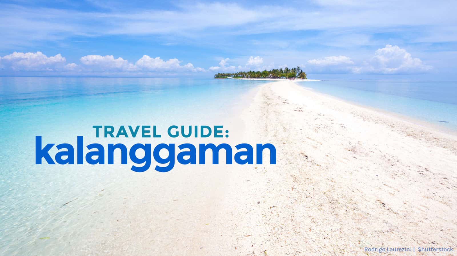 KALANGGAMAN ISLAND Travel Guide & Itinerary: How to Get There