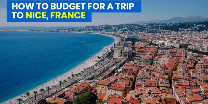 NICE TRAVEL GUIDE with Sample Itinerary & Budget (South of France)