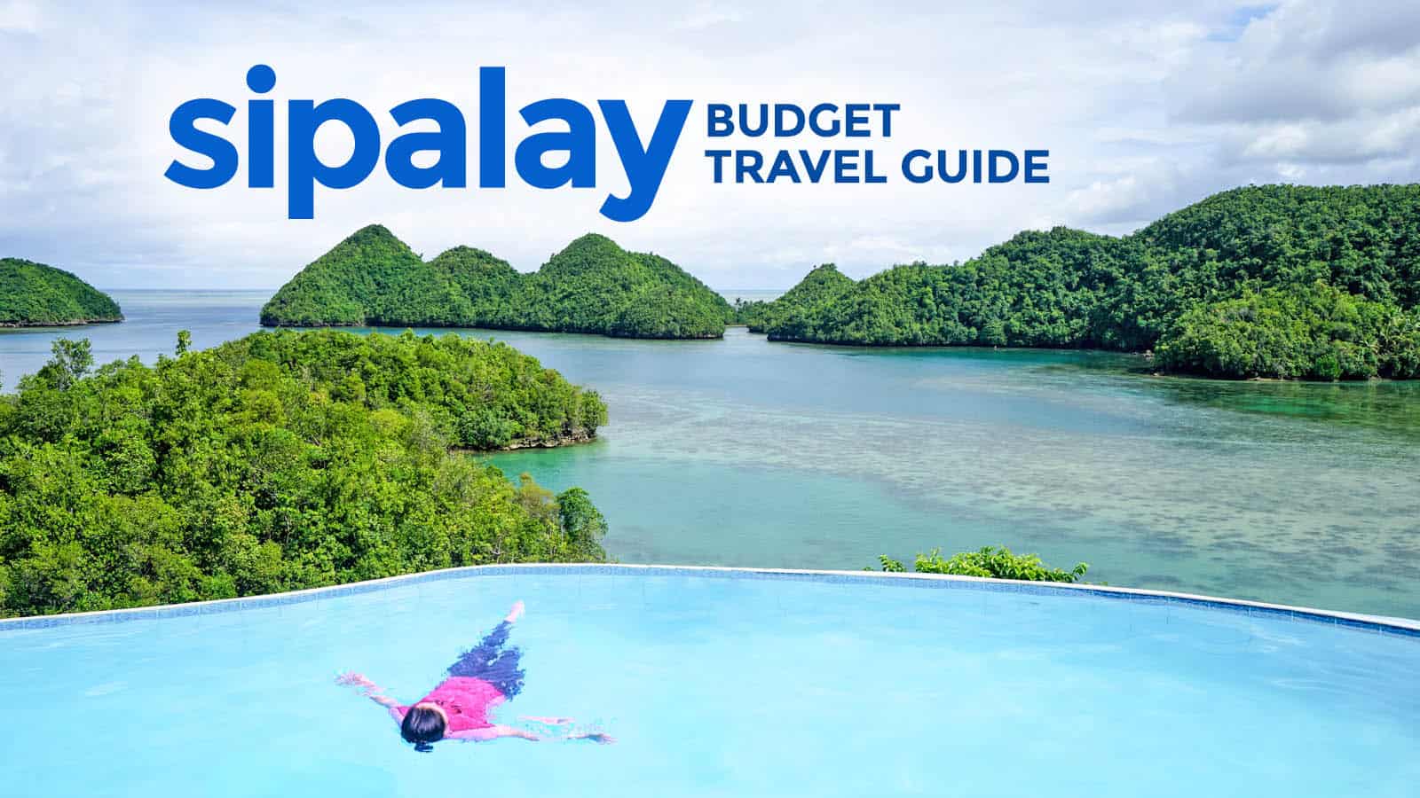 SIPALAY TRAVEL GUIDE with Budget Itinerary