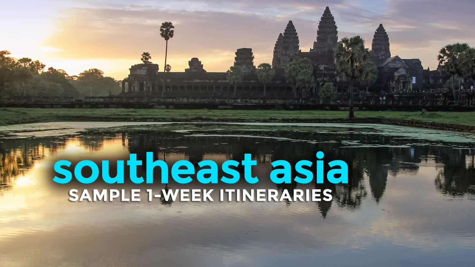 Sample SOUTHEAST ASIA Itineraries: 5, 6, 7 Days