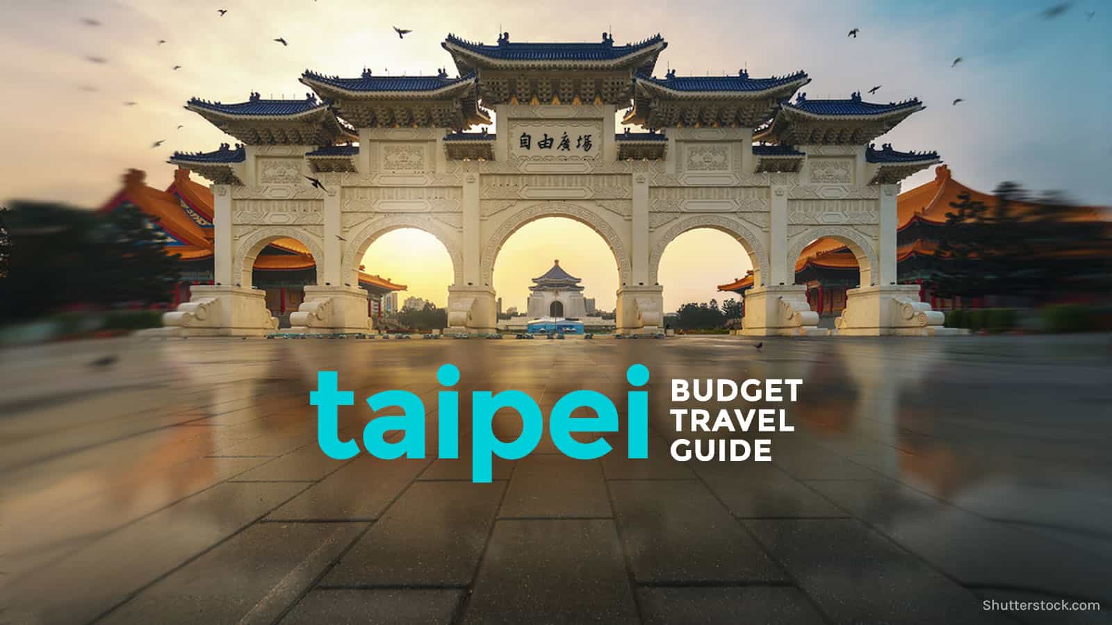 Taipei Travel Guide with Itinerary